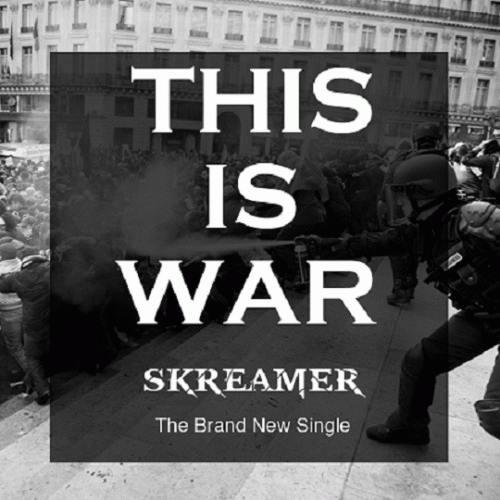 Skreamer : This Is War